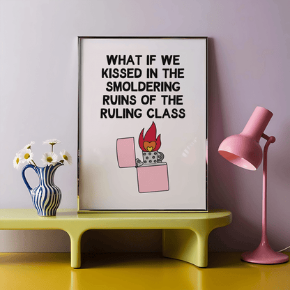 What if we Kissed in The Smoldering Ruins of The Ruling Class Unframed Art Print - Starry Skies Austin