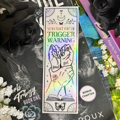 You Had Me At Trigger Warning Black and White Holographic Bookmark - Starry Skies Austin