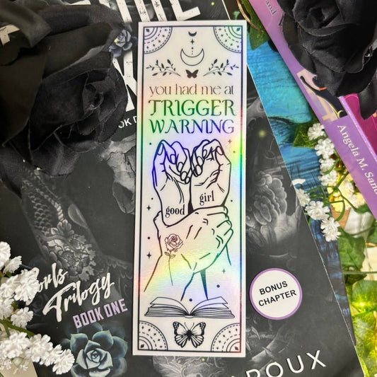 You Had Me At Trigger Warning Black and White Holographic Bookmark - Starry Skies Austin