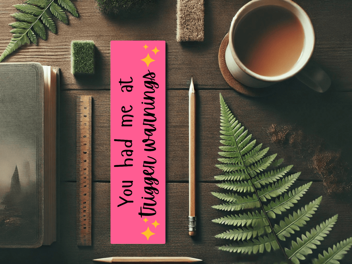 You Had Me at Trigger Warnings Bookmark | Spicy Bookish Gift | Dark Romance Book Accessory | Smutty Bookmark | Laminated Bookmark - Starry Skies Austin