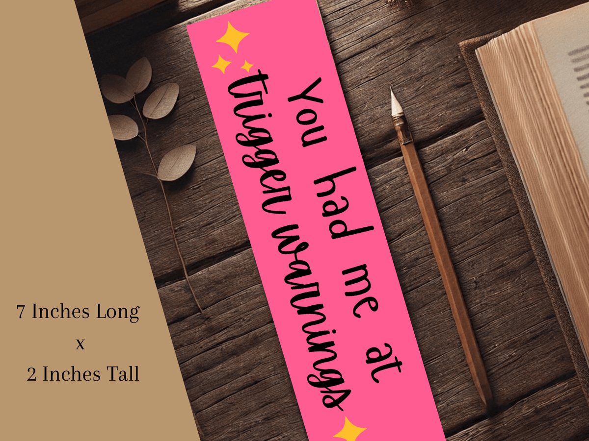 You Had Me at Trigger Warnings Bookmark | Spicy Bookish Gift | Dark Romance Book Accessory | Smutty Bookmark | Laminated Bookmark - Starry Skies Austin
