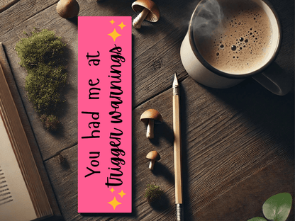 You Had Me at Trigger Warnings Bookmark | Spicy Bookish Gift | Dark Romance Book Accessory | Smutty Bookmark | Laminated Bookmark - Starry Skies Austin