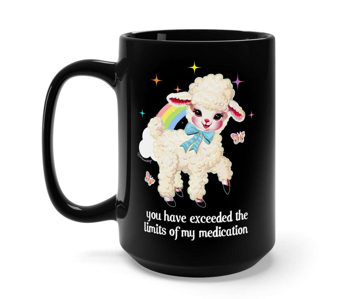 You Have Exceeded The Limits Of My Medication Mug - Starry Skies Austin