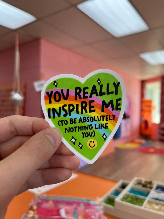 You Inspire Me (to be Nothing Like You) Sticker - Starry Skies Austin