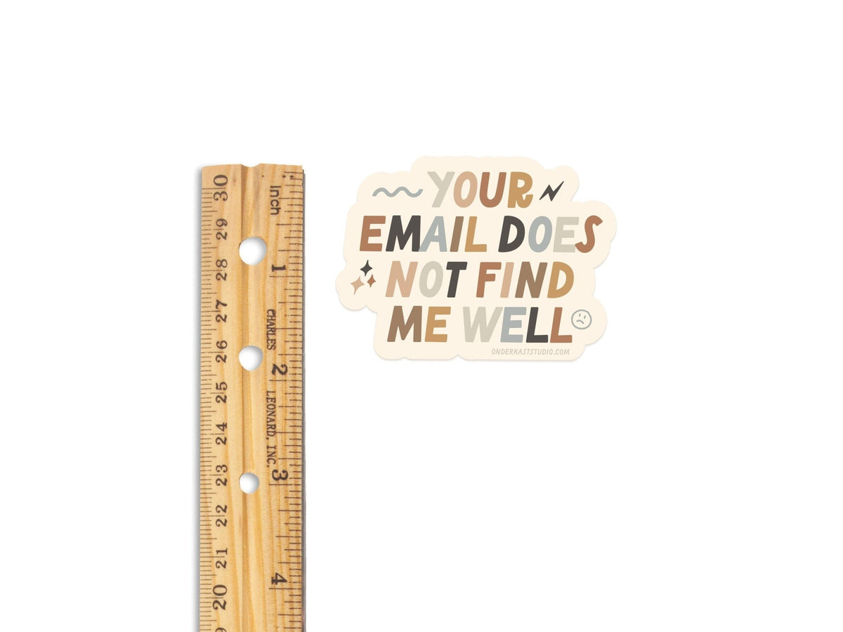 Your Email Does Not Find Me Well Sticker - Starry Skies Austin