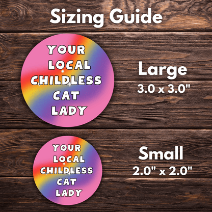 Your Local Childless Cat Lady Sticker | Vinyl Sticker | Cat Lady | Novelty | Cute | Kamala Sticker | Gay Sticker - Starry Skies Austin