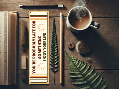 You're Probably Late for Something Bookmark | Wholesome Bookish Gift | Inspirational Reading | Laminated Bookmark | Gentle Reminder Bookmark - Starry Skies Austin